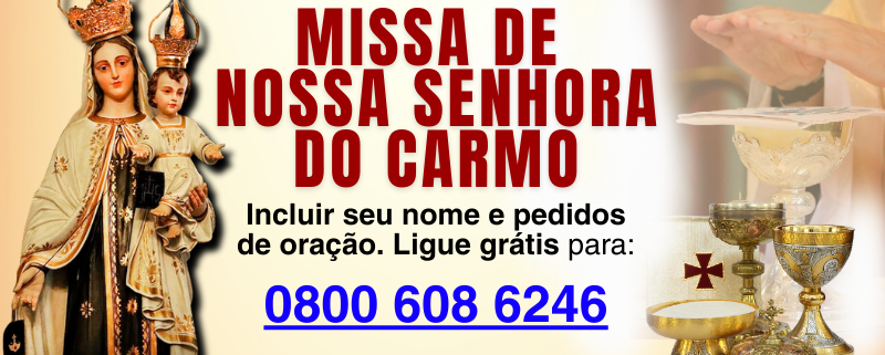 Inclua gratuitamente todos os seus pedidos de oração na Missa de Nossa Senhora do Carmo